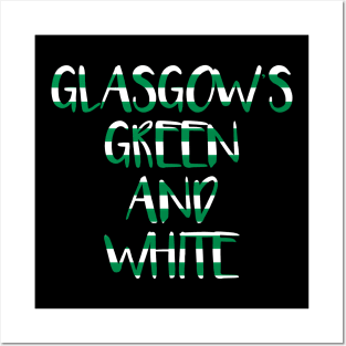 GLASGOW'S GREEN AND WHITE, Glasgow Celtic Football Club Green and White Text Design Posters and Art